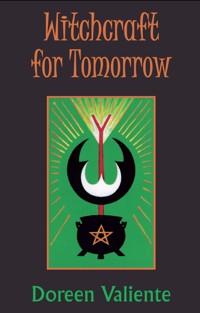 Witchcraft for Tomorrow - Doreen Valiente - E-Book