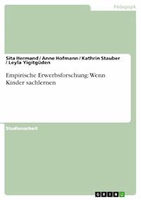 Empirische Erwerbsforschung: Wenn Kinder sachlernen - Sita Hermand - E-Book