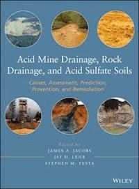 Acid Mine Drainage, Rock Drainage, and Acid Sulfate Soils - James A. Jacobs - E-Book