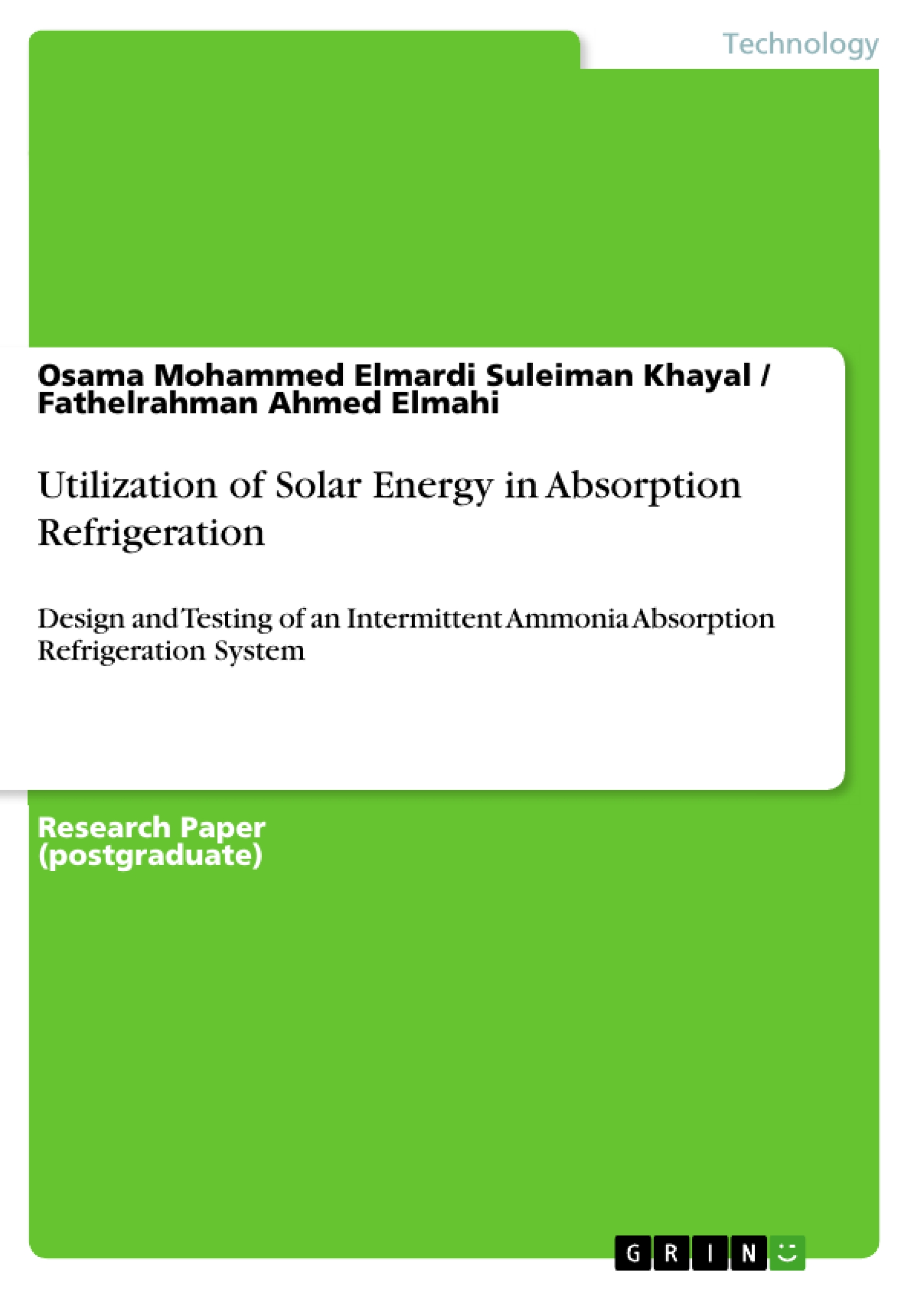 Utilization of Solar Energy in Absorption Refrigeration - Osama Mohammed Elmardi Suleiman Khayal - E-Book