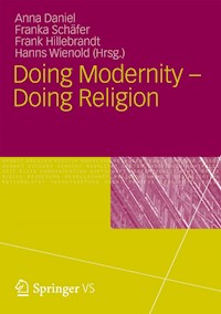 Doing Modernity - Doing Religion -  - E-Book