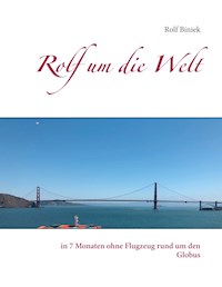 Rolf um die Welt - Rolf Biniek - E-Book