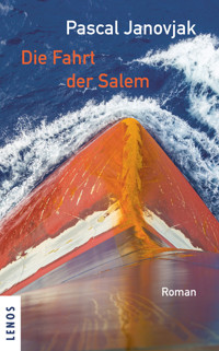 Die Fahrt der Salem - Pascal Janovjak - E-Book