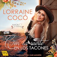 Con la suerte en los tacones - Lorraine Cocó - Hörbuch