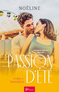 Passion d'été - Ensemble - Noëline - E-Book
