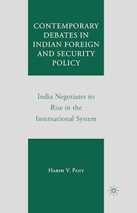 Contemporary Debates in Indian Foreign and Security Policy - Harsh V. Pant - E-Book