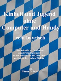 Kindheit und Jugend ohne Computer und Handy - Günter Eder - E-Book