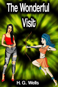 The Wonderful Visit - H. G. Wells - E-Book