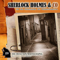 Sherlock Holmes & Co, Folge 9: Die Hexe von Whitechapel - Markus Winter - Hörbuch