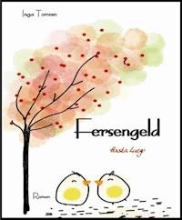 Fersengeld - Inga Tomsen - E-Book