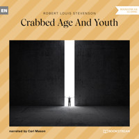 Crabbed Age and Youth (Unabridged) - Robert Louis Stevenson - Hörbuch