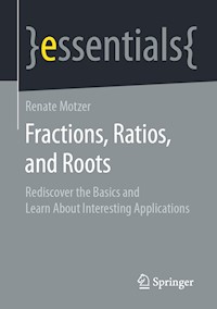 Fractions, Ratios, and Roots - Renate Motzer - E-Book