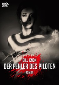 DER FEHLER DES PILOTEN - Bill Knox - E-Book