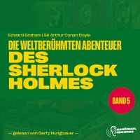 Die weltberühmten Abenteuer des Sherlock Holmes (Band 5) - Sir Arthur Conan Doyle - Hörbuch