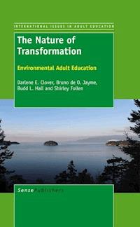 The Nature of Transformation - Darlene E. Clover - E-Book