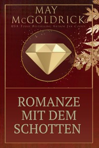 Romanze mit dem Schotten - May McGoldrick - E-Book