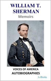 William T. Sherman - Memoirs - William T. Sherman - E-Book