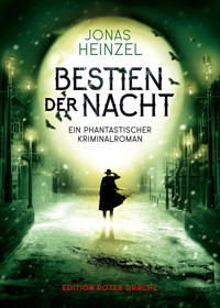 Bestien der Nacht - Jonas Heinzel - E-Book