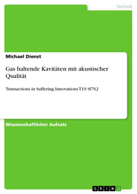Gas haltende Kavitäten mit akustischer Qualität - Michael Dienst - kostenlos E-Book