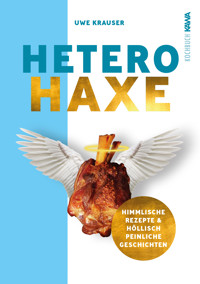 Hetero-Haxe - Uwe Krauser - E-Book