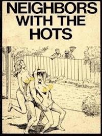 Neighbors With The Hots (Vintage Erotic Novel) - Anju Quewea - E-Book