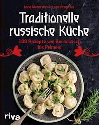 Traditionelle russische Küche - Anna Matershev - E-Book