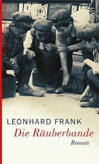 Die Räuberbande - Leonhard Frank - E-Book