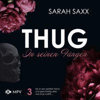 THUG: In seinen Fängen - Sarah Saxx - Hörbuch