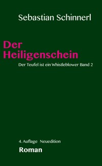 Der Teufel ist ein Whistleblower 2 - Sebastian Schinnerl - E-Book