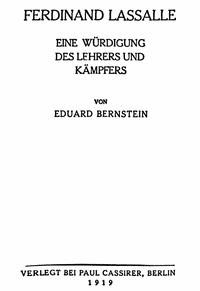 Ferdinand Lassalle Eine Würdigung des Lehrers und Kämpfers - Eduard, Bernstein - kostenlos E-Book