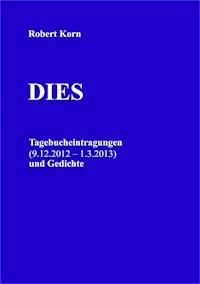 Dies - Robert Korn - E-Book