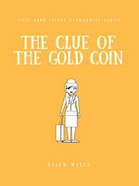 The Clue of the Gold Coin - Helen Wells - E-Book