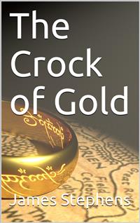 The Crock of Gold - James Stephens - E-Book