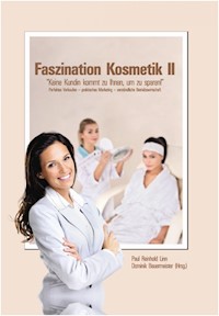 Faszination Kosmetik II - Paul Reinhold Linn - E-Book