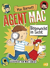 Agent Mac - Bösewicht in Sicht - Mac Barnett - E-Book
