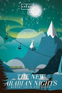 The New Arabian Nights - Robert Louis Stevenson - E-Book