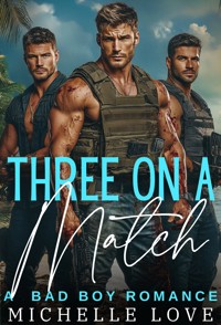 Three on a Match - Michelle Love - E-Book