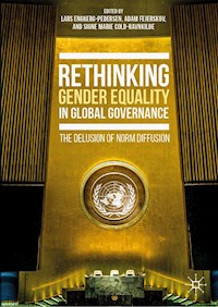 Rethinking Gender Equality in Global Governance - - E-Book
