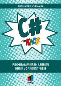 C# für Kids - Hans-Georg Schumann - E-Book