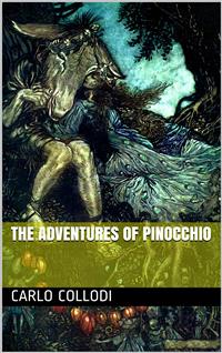 The Adventures of Pinocchio - Carlo Collodi - E-Book