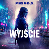 Wyjście - Daniel Rosołek - Hörbuch