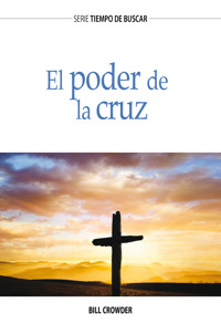 El poder de la cruz - Bill Crowder - E-Book