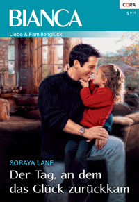 Der Tag, an dem das Glück zurückkam - Soraya Lane - E-Book