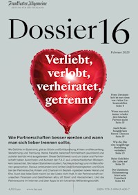 Verliebt, verlobt, verheiratet, getrennt - Frankfurter Allgemeine Archiv Rights Management - E-Book