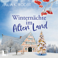 Winternächte im Alten Land - Träume im Alten Land, Band 2 (ungekürzt) - Julia K. Rodeit - Hörbuch