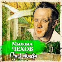 Путь актера - Михаил Чехов - Hörbuch