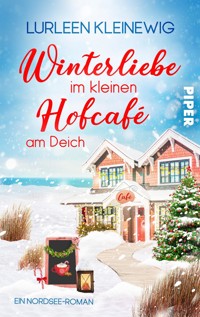Winterliebe im kleinen Hofcafé am Deich - Lurleen Kleinewig - E-Book