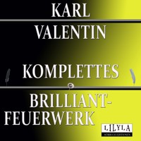 Komplettes Brilliantfeuerwerk - Friedrich Frieden - Hörbuch