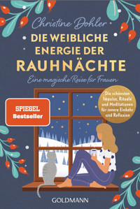 Die weibliche Energie der Rauhnächte - Christine Dohler - E-Book