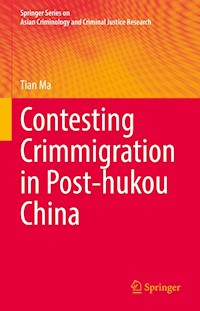 Contesting Crimmigration in Post-hukou China - Tian Ma - E-Book